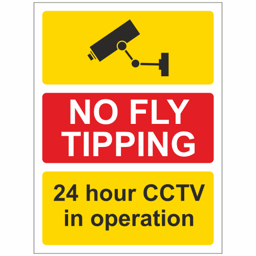 No Fly Tipping 24 Hour CCTV In Operation Sign Fly Tipping Signs