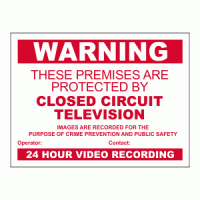 Warning these premises are protected by closed circuit television sign