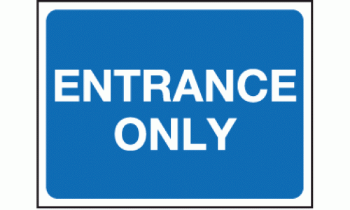 Entrance Only sign | Car Park Signs | Safety Signs & Notices Ltd
