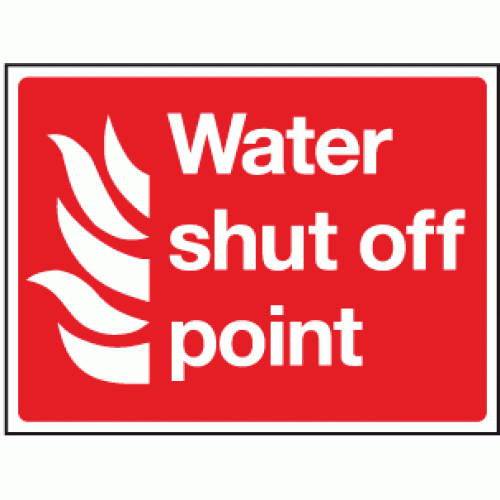 Water Shut Off Point Sign Fire Equipment Signs Safety Signs Notices