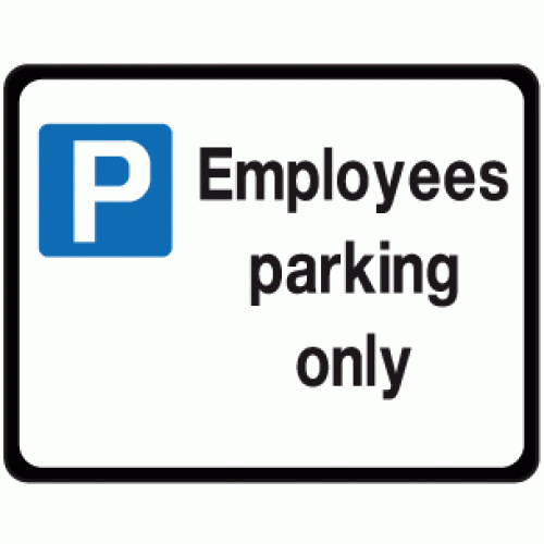 Employees Parking Only Sign Car Parking Signs Safety Signs And Notices