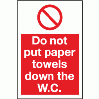 Do not put paper towels down the W.C.