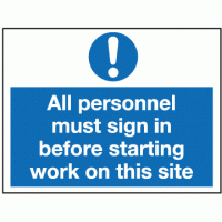 All personnel must sign in before starting work on this site