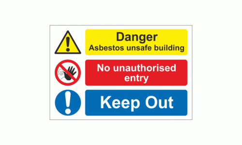 Danger Asbestos unsafe building no unauthorised entry keep out sign