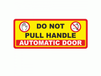 Do not pull handle automatic door sign