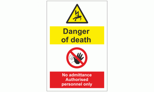 Danger of death no admittance authorised personnel only sign