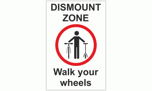 Dismount Zone Walk Your Wheels Sign