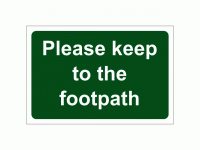 Please keep to the footpath sign