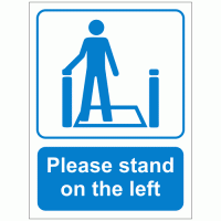 Please stand on the left  sign