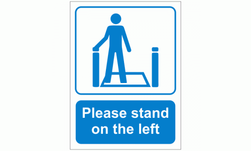 Please stand on the left  sign