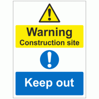 Warning construction site keep out sign