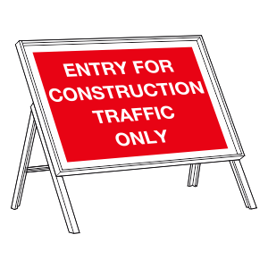 Entry for construction traffic only sign | temporary road signs ...