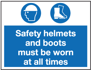 Safety helmets and boots must be worn at all times sign | PPE safety ...