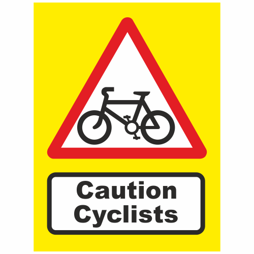 Caution Cyclists Sign | Cycle Event Signage | Safety Signs & Notices