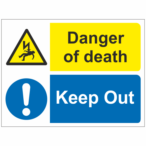 Danger of death keep out sign | Safety Signs and Notices